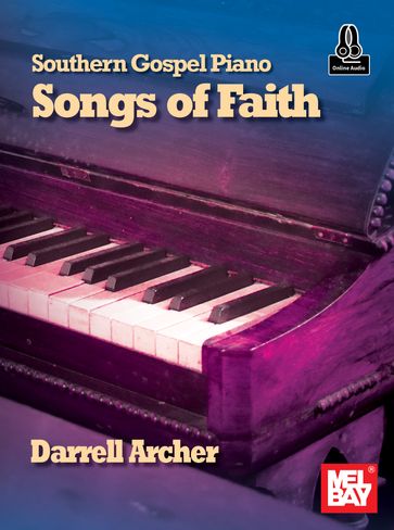 Southern Gospel Piano - Songs of Faith - Darrell Archer