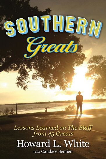 Southern Greats - Howard L. White - Candace J. Semien