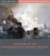 Southern Historical Society: The Story Of The Confederate States Ship 