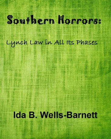 Southern Horrors - Ida B. Wells-Barnett