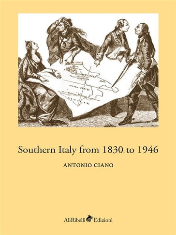 Southern Italy from 1830 to 1946 - Antonio Ciano