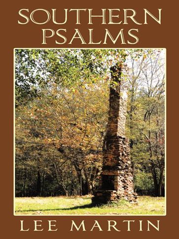 Southern Psalms - Lee Martin