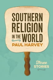 Southern Religion in the World