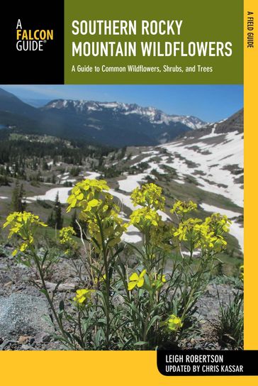 Southern Rocky Mountain Wildflowers - Christine Kassar - Leigh Robertson
