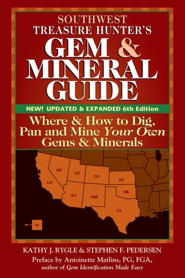 Southwest Treasure Hunter's Gem & Mineral Guide, 6th Edition - Kathy J. Rygle - Stephen F. Pedersen