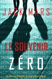 Le Souvenir Zéro (Un Thriller d