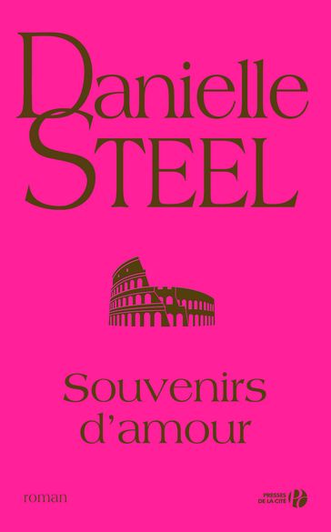 Souvenirs d'amour - Danielle Steel