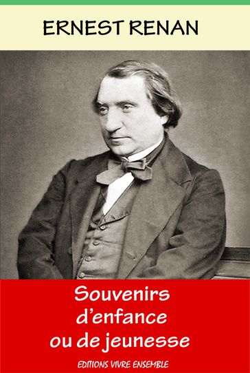 Souvenirs d'enfance et de jeunesse - Ernest Renan