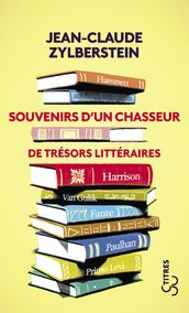 Souvenirs d un chasseur de trésors littéraires