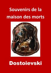 Souvenirs de la maison des morts