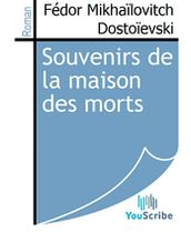 Souvenirs de la maison des morts