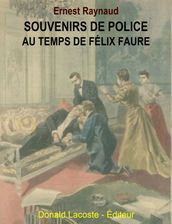 Souvenirs de police - Au temps de Félix Faure