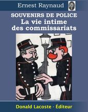 Souvenirs de police : La vie intime des commissariats