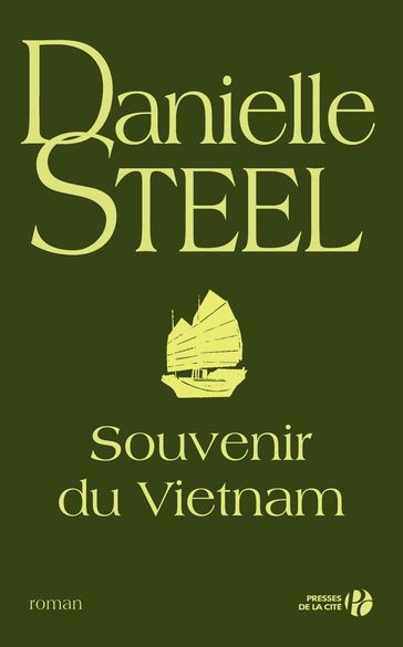 Souvenirs du Vietnam - Danielle Steel