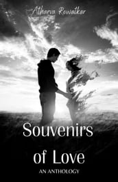 Souvenirs of Love: An Anthology