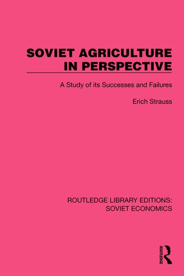 Soviet Agriculture in Perspective - Erich Strauss