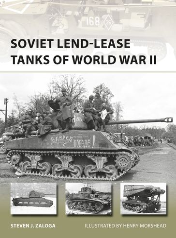 Soviet Lend-Lease Tanks of World War II - Steven J. Zaloga