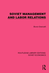 Soviet Management and Labor Relations