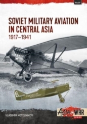 Soviet Military Aviation in Central Asia 1917-41