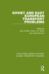 Soviet and East European Transport Problems