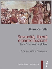 Sovranità, libertà e partecipazione. I. La sovranità e l eccezione