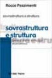 Sovrastruttura e struttura. Saggio sulla genesi dello sviluppo economico