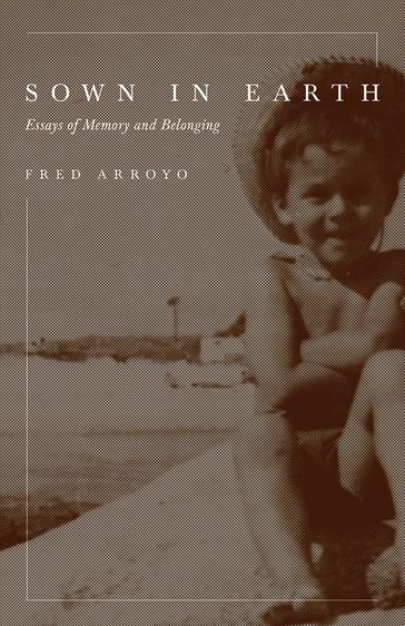 Sown in Earth - Fred Arroyo