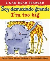 Soy Demasiado Grande (I m too big)