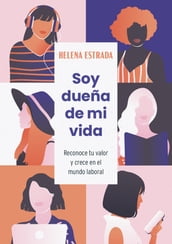 Soy dueña de mi vida