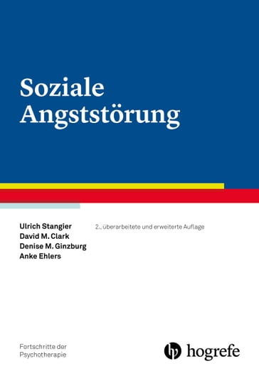 Soziale Angststörung - David M. Clark - Denise M. Ginzburg - Ulrich Stangier - Anke Ehlers