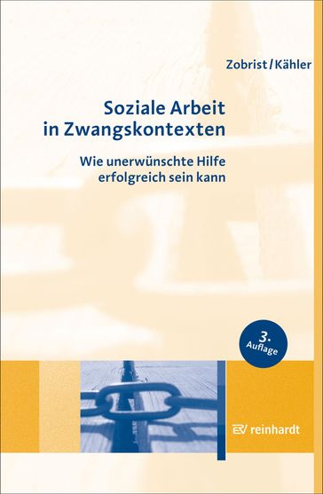 Soziale Arbeit in Zwangskontexten - Patrick Zobrist - Harro Dietrich Kahler
