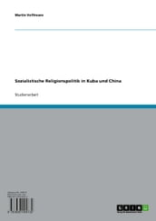 Sozialistische Religionspolitik in Kuba und China