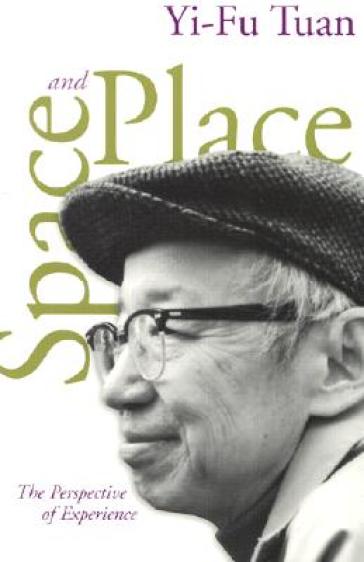 Space And Place - Yi Fu Tuan