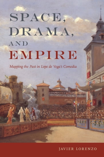 Space, Drama, and Empire - Javier Lorenzo