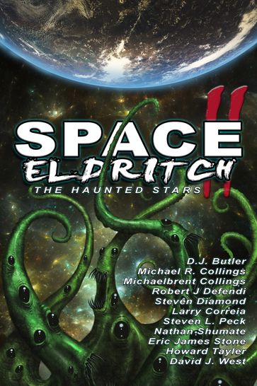 Space Eldritch II: The Haunted Stars - Nathan Shumate