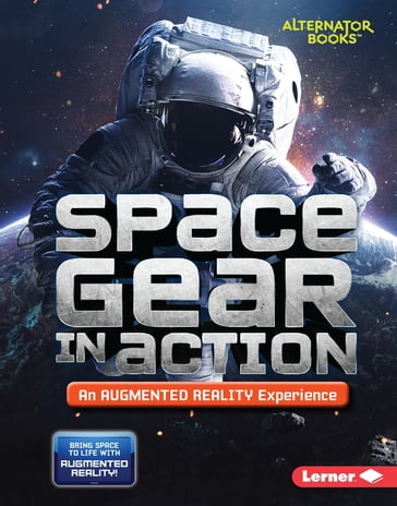 Space Gear in Action (An Augmented Reality Experience) - Rebecca E. Hirsch