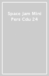 Space Jam Mini Pers Cdu 24
