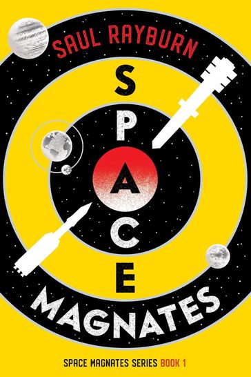 Space Magnates - Saul Rayburn