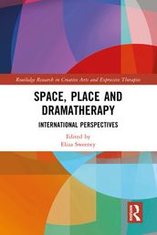 Space, Place and Dramatherapy