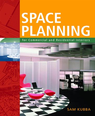 Space Planning for Commercial and Residential Interiors - Sam Kubba