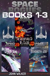 Space Rogues Omnibus One (Books 1-3)