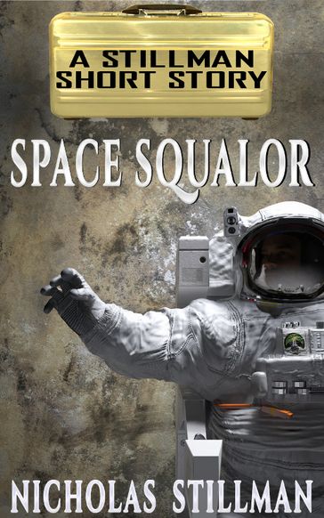 Space Squalor - Nicholas Stillman