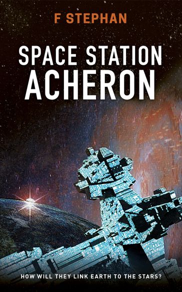 Space Station Acheron - F Stephan