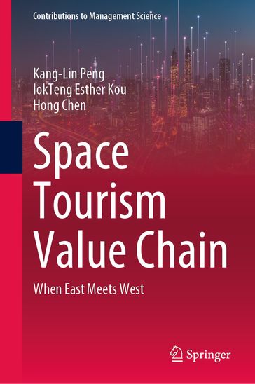 Space Tourism Value Chain - Kang-Lin Peng - IokTeng Esther Kou - Chen Hong