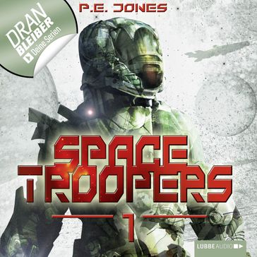 Space Troopers, Folge 1: Hell's Kitchen - P. E. Jones