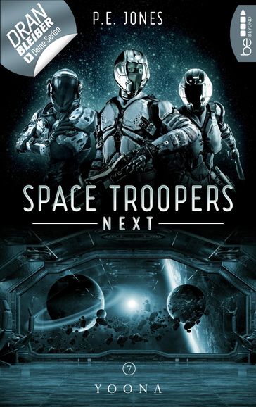 Space Troopers Next - Folge 7: Yoona - P. E. Jones