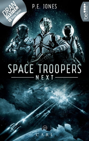 Space Troopers Next - Folge 10: Carl - P. E. Jones