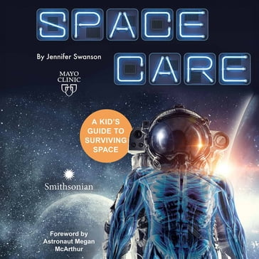 Spacecare - Jennifer Swanson