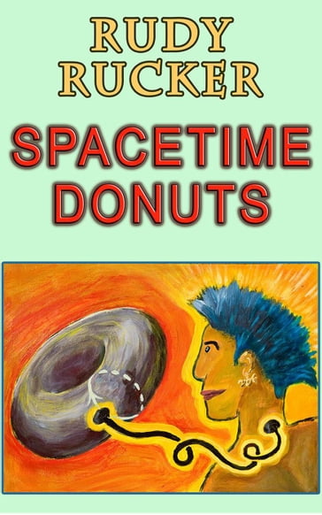 Spacetime Donuts - Rudy Rucker