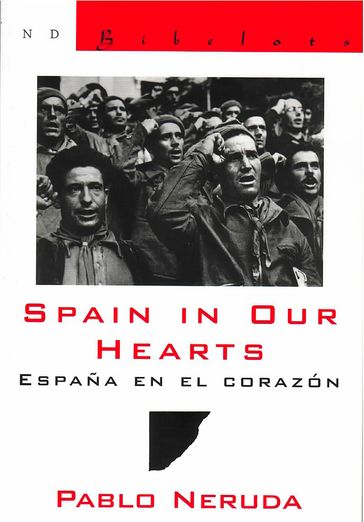 Spain in Our Hearts: Espana en el corazon (New Directions Bibelot) - Donald D. Walsh - Pablo Neruda